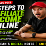 2 Steps To Affiliate Income Online | Dean's Digital Notes Entry #2